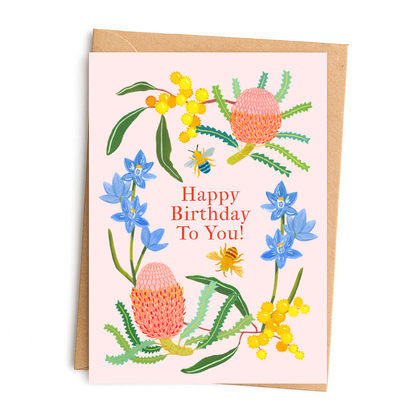 Happy Birthday To You - Australian Wildflower Birthday Card